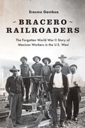 Cover: Bracero Railroaders - University of Washington Press