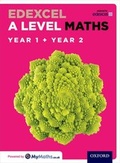 Cover: Edexcel A Level Maths: Year 1 and 2 Combined Student Book - Oxford University Press