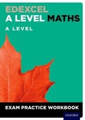 Cover: Edexcel A Level Maths: A Level Exam Practice Workbook - Oxford University Press
