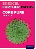 Cover: Edexcel Further Maths: Core Pure Year 2 Student Book - Oxford University Press