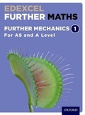 Cover: Edexcel Further Maths: Further Mechanics 1 Student Book (AS and A Level) - Oxford University Press