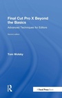 Cover: Final Cut Pro X Beyond the Basics - Routledge