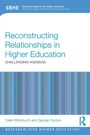 Cover: Reconstructing Relationships in Higher Education - Routledge