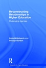 Cover: Reconstructing Relationships in Higher Education - Routledge