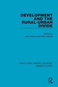 Enlarge image Cover: Development and the Rural-Urban Divide - Routledge
