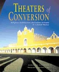 Cover: Theaters of Conversion - University of New Mexico Press