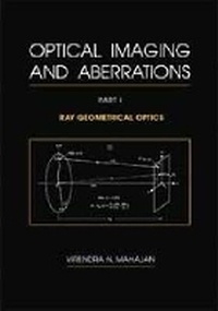 Enlarge image Cover: Optical Imaging and Aberrations, Part I - SPIE Press