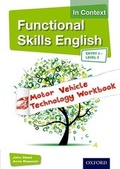 Cover: Functional Skills English in Context Motor Vehicle Technology Workbook - Nelson Thornes Ltd