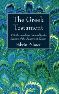 Enlarge image Cover: The Greek Testament - Wipf & Stock Publishers