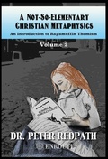 Cover: A Not-So-Elementary Christian Metaphysics - Hitchcock Media Group LLC