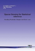 Cover: Sparse Sensing for Statistical Inference - now publishers Inc
