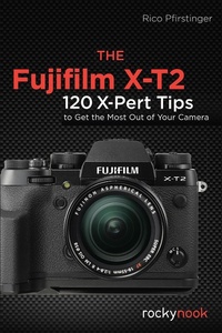 Abbildung von: The Fujifilm X-T2 - Rocky Nook