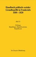 Cover: Politique. R&eacute;publique, R&eacute;publicanisme, R&eacute;publicain - De Gruyter Oldenbourg