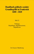 Cover: Politique. R&eacute;publique, R&eacute;publicanisme, R&eacute;publicain - De Gruyter Oldenbourg