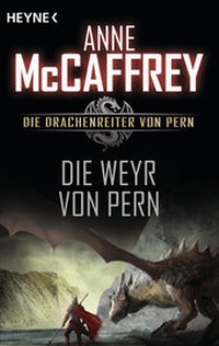 Enlarge image Cover: Die Weyr von Pern - Heyne