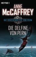 Cover: Die Delfine von Pern - Heyne