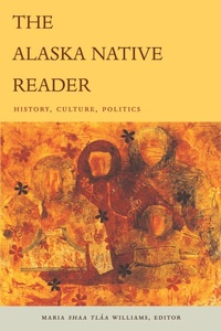 Enlarge image Cover: The Alaska Native Reader - Duke University Press