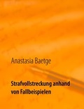 Bild: Strafvollstreckung anhand von Fallbeispielen - BoD - Books on Demand