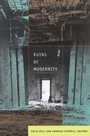 Cover: Ruins of Modernity - Duke University Press