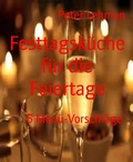 Cover: Festtagsk&uuml;che f&uuml;r die Feiertage - BookRix