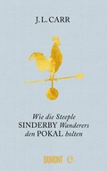 Cover: Wie die Steeple Sinderby Wanderers den Pokal holten - DuMont Buchverlag