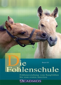 Abbildung von: Die Fohlenschule - Cadmos Verlag