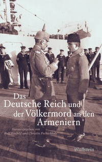 Abbildung von: Das Deutsche Reich und der Völkermord an den Armeniern - Wallstein