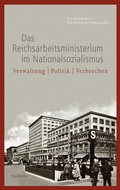 Cover: Das Reichsarbeitsministerium im Nationalsozialismus - Wallstein