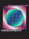 Cover: Victor Vasarely. Der Traum vom Raum - Wienand