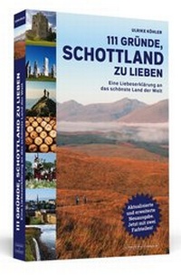 Abbildung von: 111 Gründe, Schottland zu lieben - Schwarzkopf & Schwarzkopf