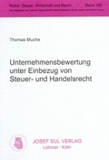 Cover: Unternehmensbewertung unter Einbezug von Steuer- und Handelsrecht - Josef Eul Verlag