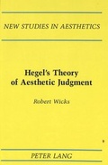 Cover: Hegel's Theory of Aesthetic Judgment - Peter Lang Verlag