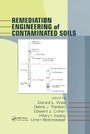 Cover: Remediation Engineering of Contaminated Soils - CRC Press