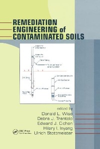 Enlarge image Cover: Remediation Engineering of Contaminated Soils - CRC Press