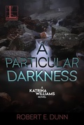 Cover: A Particular Darkness - Lyrical Press