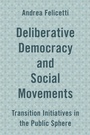 Cover: Deliberative Democracy and Social Movements - Rowman & Littlefield Publishers