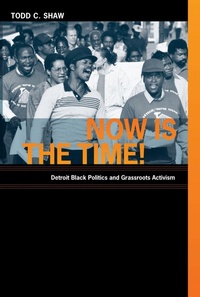 Enlarge image Cover: Now Is the Time! - Duke University Press