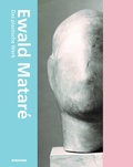 Cover: Ewald Matar&eacute;. Das Plastische Werk - Wienand