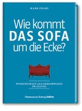 Cover: Wie kommt das Sofa um die Ecke? - S&uuml;ddeutsche Zeitung