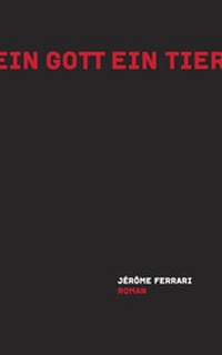 Enlarge image Cover: Ein Gott ein Tier - Secession Verlag für Literatur