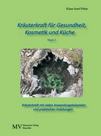 Abbildung von: Kräuterband für Gesundheit, Kosmetik und Küche 2 - Memoiren-Verlag