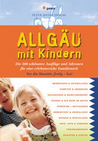 Abbildung von: Allgäu mit Kindern - pmv Peter Meyer Verlag
