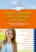 Cover: Berchtesgadener Land &amp; Chiemgau mit Kindern - pmv Peter Meyer Verlag