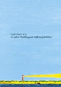 Cover: Pure Fruit - THENEXTART Verlag