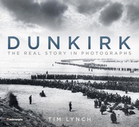 Enlarge image Cover: Dunkirk - The History Press Ltd