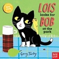Cover: Lois Looks for Bob at the Park - Nosy Crow Ltd