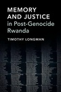 Cover: Memory and Justice in Post-Genocide Rwanda - Cambridge University Press