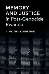 Enlarge image Cover: Memory and Justice in Post-Genocide Rwanda - Cambridge University Press