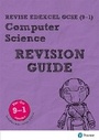 Cover: Pearson Revise Edexcel GCSE (9-1) Computer Science Revision Guide - Pearson Education Limited
