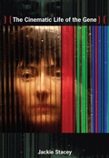 Cover: The Cinematic Life of the Gene - Duke University Press